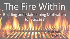 Leading Edge-The Fire Within - Motivational Science