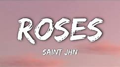 SAINt JHN - Roses (Lyrics)