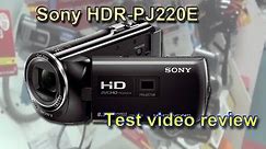 Sony HDR-PJ220E camcorder test videos review