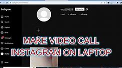 HOW TO MAKE A VIDEO CALL ON INSTAGRAM ON LAPTOP 2024