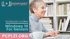 WIndows 10 for Seniors Tutorial