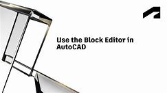 Use the Block Editor in AutoCAD | Autodesk