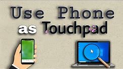 How to Use Phone as Touchpad for PC