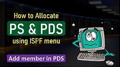 How to Allocate PS and PDS file in Mainframe | Adding a new Member in PDS | StudyStool |