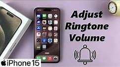 How To Adjust Ringtone Volume On iPhone 15 & iPhone 15 Pro