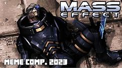 Mass Effect - Meme Compilation 2023