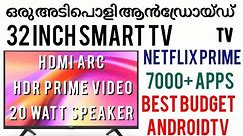 32 Inch LED TV Review | AndroidTV | Smart TV | HDMI ARC | budget TV | Onix smart TV | Malayalam