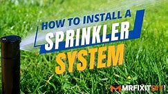 How to Install a Sprinkler System | A DIY Guide