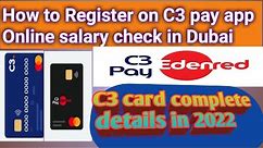 C3 card activate krna | C3 pay app registration in 2022 | How to check salaruly online in Dubai