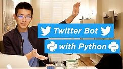 How To Create A Twitter Bot With Python | Build a Startup #4