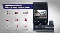 Honda Recommended HD Digital Video Recorder (DVR)