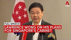 PM Lee to take on Senior Minister role; any major changes to Cabinet to come after GE: Lawrence Wong