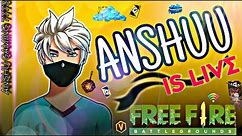 ANSHU IS LIVE 😁 | 👻GARENA FREE FIRE💀 | #freefirelive #gyangaming #tondegamer #anshugaming7773