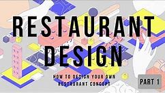 Design Your Own Restaurant Concept - Part 1 - Conceptualisation and Main Components
