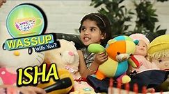 Children's Day Special With Isha (Gargi) | WassUp With You | S02E02 | Khulta Kali Khulena TV Serial