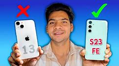 Iphone 13 Vs Samsung S23 FE Comparison | Samsung S23 FE Only 31999Rs. | Iphone 13 Review | S23 FE