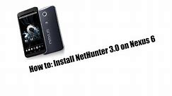 Howto: Install NetHunter 3.0 on Nexus 6