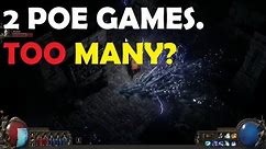 Are 2 Path of Exile Games Too Many?