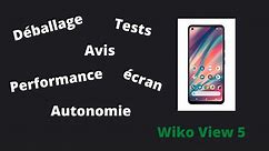 Wiko View 5 : Tests complet, Présentation, déballage