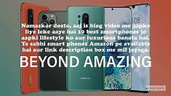 10 Best luxurious smartphones available on Amazon | Happy independence day
