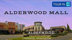 ALDERWOOD MALL LYNNWOOD | Tour in 4K and Steadicam
