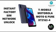 Instantly Factory SIM Unlock T-Mobile Motorola Moto G Pure XT2163-4!