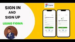 Design a Sign In/Sign Up Page Using Figma For Beginners| Mobile App