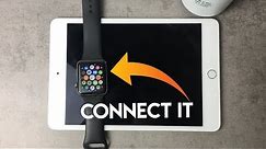 Can I Use Apple Watch with iPad - TQ