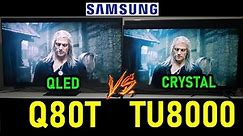 SAMSUNG Q80T vs TU8000: QLED vs Crystal UHD - Smart TVs 4K HDR