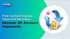 Free Outlook Express Password Recovery - Recover OE Account Passwords
