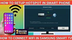 SamsungSmartTV💥 How to connect WiFi,Internet in Samsung Smart TV⚡️How to Setup HotSpot in SmartPhone