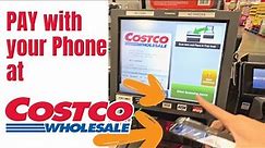 How to Pay with your Phone at Costco (if you forgot your Costco Card)