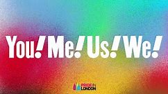 Pride in London 2020 - You! Me! Us! We!