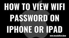 How to View Wifi Password on iPhone or iPad