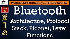 L38: Bluetooth Architecture, Protocol Stack, Piconet, Layer Functions | Mobile Computing Lectures