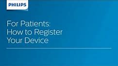 How to Register Your Philips SRC Medical Device