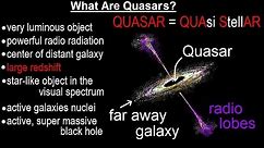 Astronomy - Ch. 27: Quasars (1 of 14) What Are Quasars?