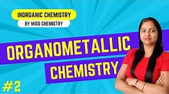 [2] Organometallic Chemistry | Metal carbonyls | Bonding in metal carbonyls| Type of Questions