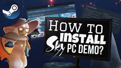 HOW to SETUP Sky PC Demo? Beginners Guide | sky children of the light | Noob Mode