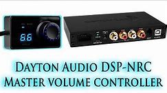 Dayton Audio DSP-NRC Master Volume Controller for the DSP-408 (Unboxing & Review). First Look.