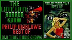 Best Of Philip Marlowe Detective Old Time Radio Shows All Night Long