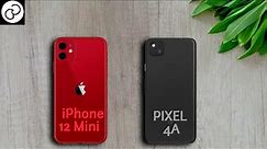 iPhone 12 Mini vs Google Pixel 4a