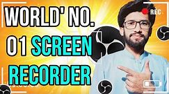 World's No. 01 Screen Recorder For PC / Laptops 2024 | How to Use OBS Screen Recorder 2024 | obs