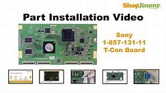 Sony TV Repair - How to Replace KDL-46WL14, KDL 46W4150 T-Con Board - How to Fix LCD TVs