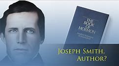 Could Joseph Smith have authored the Book of Mormon?