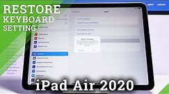 How to Reset Keyboard Dictionary on iPad Air 2020 – Remove Added Words
