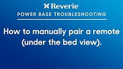 Reverie Support - How to manually pair a remote (under the bed view)