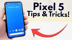 Google Pixel 5 - Tips and Tricks! (Hidden Features)