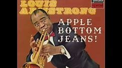 Apple bottom jeans! By Louis Armstrong (ai cover) by @ThereIRuinedIt