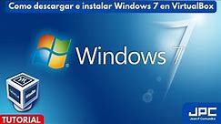 Como descargar e Instalar Windows 7 (64-bits) en VirtualBox | Jean P Comunika
